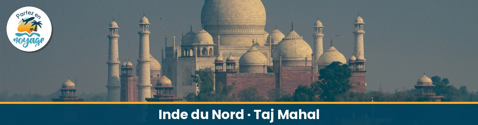 H&eacute;ritage et nature de l'Inde du Nord : 15 jours en f&eacute;vrier ou octobre 2027