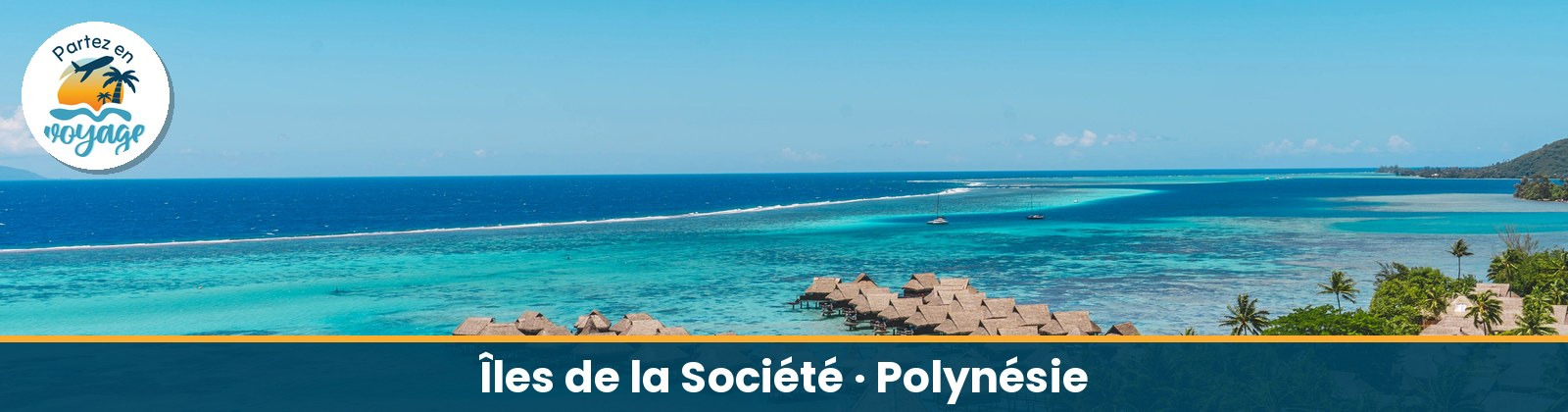 Les &Icirc;les de la Soci&eacute;t&eacute; et Tuamotous