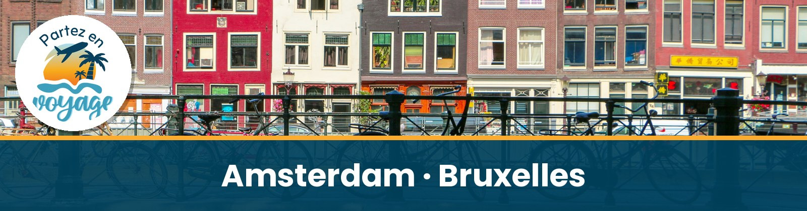 Amsterdam et Bruxelles en train