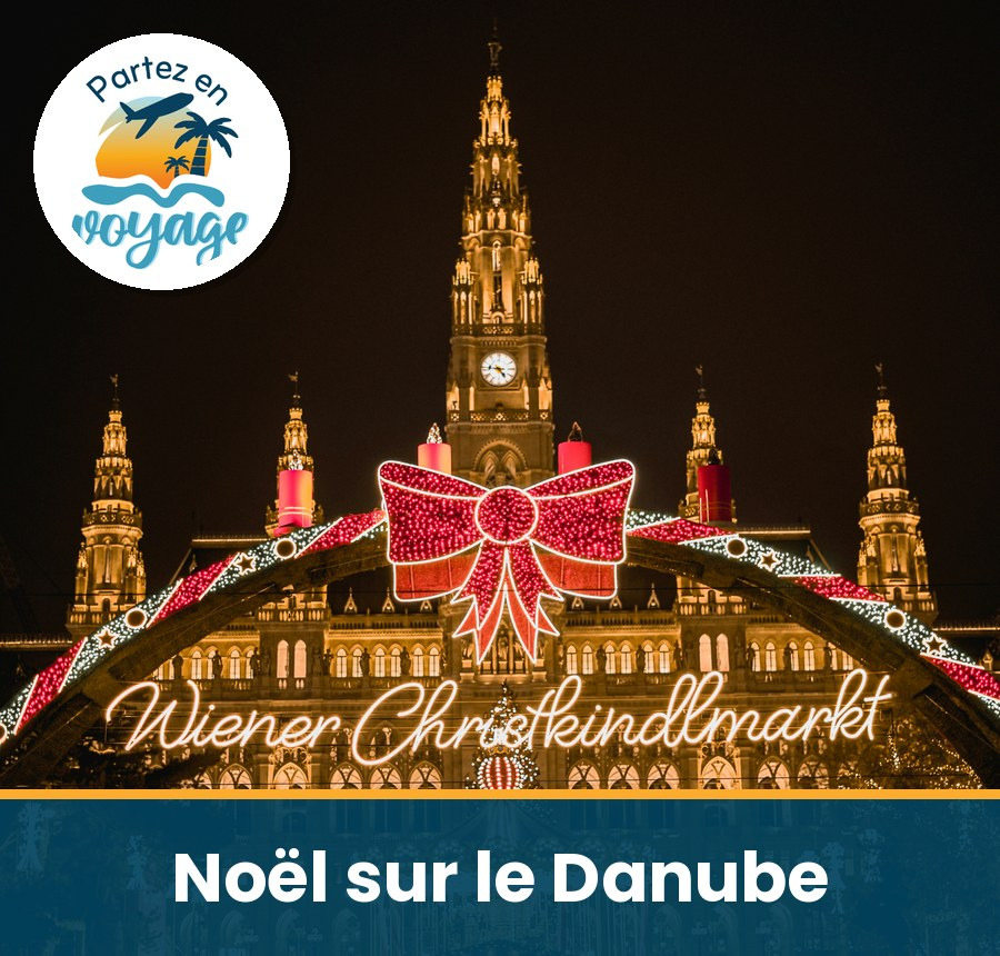 Prague &agrave; Vienne, march&eacute;s de No&euml;l &ndash; 28 nov. au 8 d&eacute;c. 2026